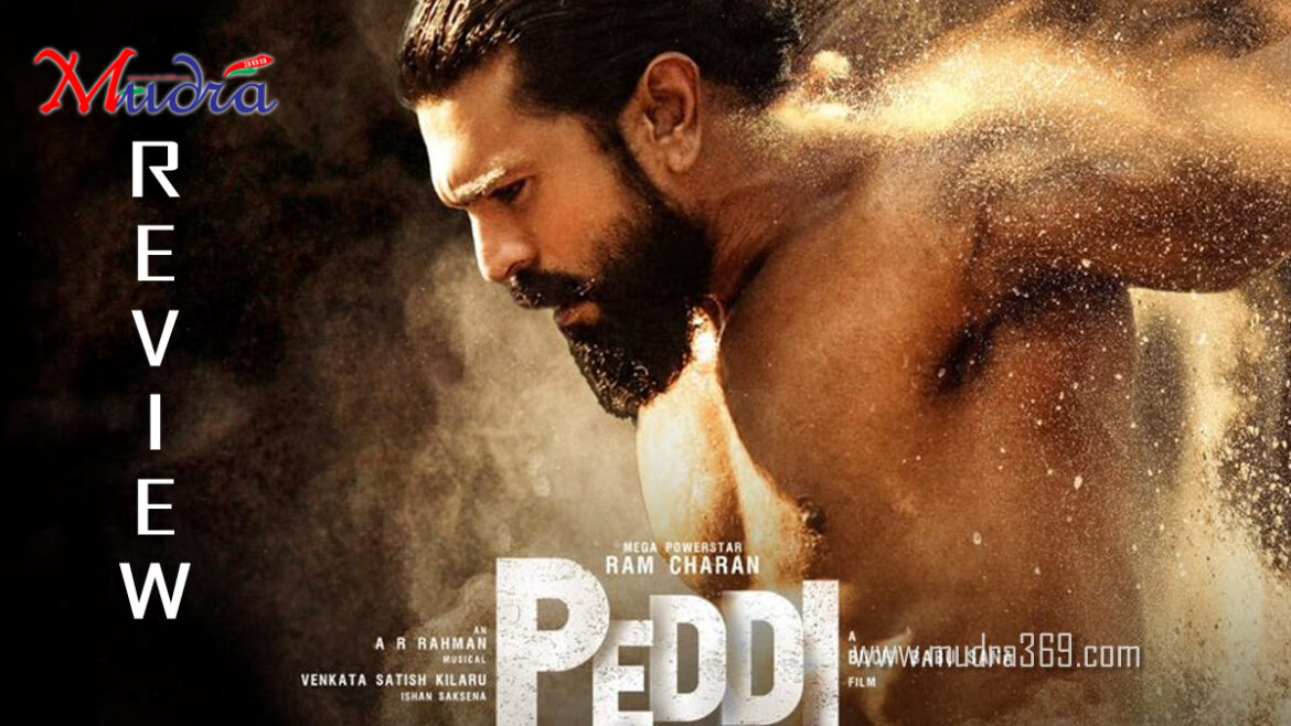 Peddi Review Mudra369