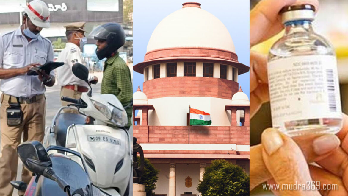 Traffic Challans Supreme Court Cancer Medicines